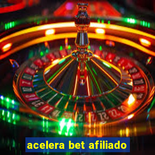 acelera bet afiliado